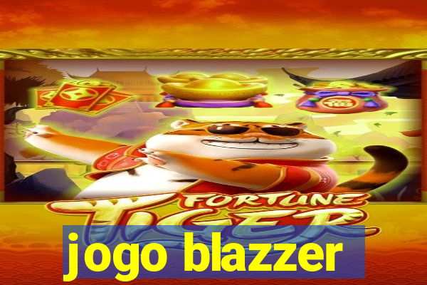 jogo blazzer